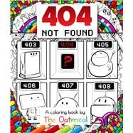 404 Not Found A Coloring Book by The Oatmeal