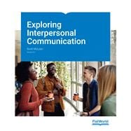 Exploring Interpersonal Communication Version 3.0