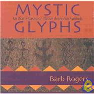 Mystic Glyphs : An Oracle Based on Native American Symbols