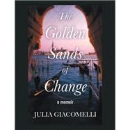 The Golden Sands of Change