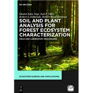 Soil and Plant Analysis for Forest Ecosystem Characterization