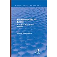 Immediacy and its Limits (Routledge Revivals): A Study in Martin Buber's Thought