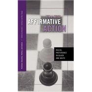 Affirmative Action: Racial Preference in Black and White