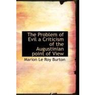 The Problem of Evil a Criticism of the Augustinian Point of View