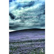 Democratic Transformations in Europe: Challenges and Opportunities