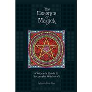 The Essence of Magick