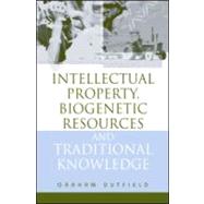 Intellectual Property, Biogenetic Resources and Traditional Knowledge