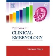 Textbook of Clinical Embryology - E-book