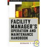 Facility Manager's Operation and Maintenance Handbook