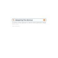 Designing the Obvious