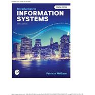 Introduction to Information Systems -- MyLab MIS with Pearson eText Access Code