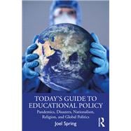 Today’s Guide to Educational Policy