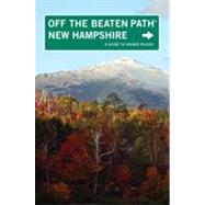 New Hampshire Off the Beaten Path® A Guide To Unique Places