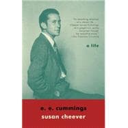 E. E. Cummings A Life