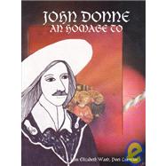 JOHN DONNE: An Homage to