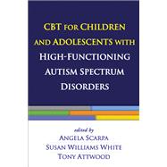 CBT for Children and Adolescents with High-Functioning Autism Spectrum Disorders