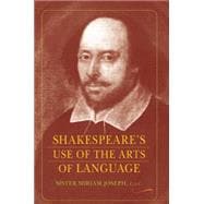 Shakespeare's Use of the Arts of Language