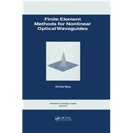 Finite Element Methods for Nonlinear Optical Waveguides,9782884490481