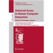 Universal Access in Human-computer Interaction, Methods, Technologies, and Users