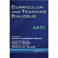 Curriculum and Teaching Dialogue: Volume 24, Numbers 1 & 2, 2022