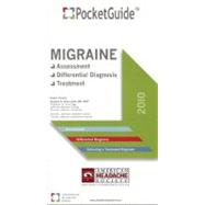 Migraine PocketGuide (2010) : Assessment, Differential Diagnosis, Treatment