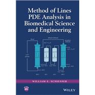 Method of Lines Pde Analysis in Biomedical Science and Engineering
