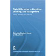 Style Differences in Cognition, Learning, and Management: Theory, Research, and Practice