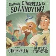 Seriously, Cinderella Is So Annoying!