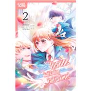 I Was Reincarnated as the Heroine on the Verge of a Bad Ending, and I'm Determined to Fall in Love!, Volume 2