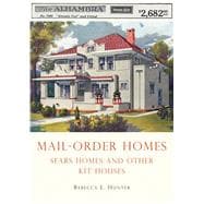 Mail-Order Homes Sears Homes and Other Kit Houses