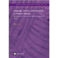 Language, Literacy, and Learning in Primary Schools Implications for Teacher Development Programs in Nigeria