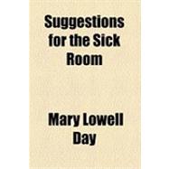 Suggestions for the Sick Room