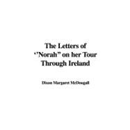 The Letters of 'norah on Her Tour Through Ireland