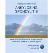 Medifocus Guidebook on Ankylosing Spondylitis