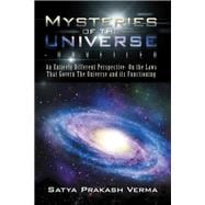Mysteries of the Universe-unveiled
