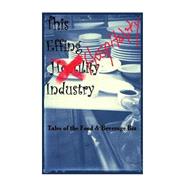 The Effin Hostility/Hospitality Industry