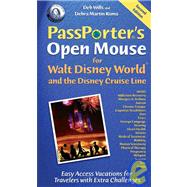PassPorter's Open Mouse for Walt Disney World and the Disney Cruise Line Easy Access Vacations for Travelers with Extra Challenges