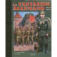 Le Fantassin Allemand 1914-1918