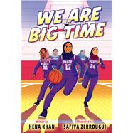 We Are Big Time (A Graphic Novel) book cover, ISBN 9780593430484
