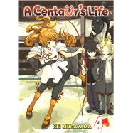 A Centaur's Life Vol. 4