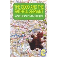 The Good and the Faithful Servant