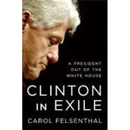 Clinton in Exile