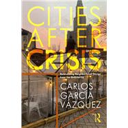 Cities After Crisis