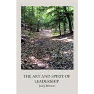 The Art and Spirit of Leadership
