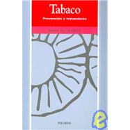 Tabaco / Tobacco: Prevencion Y Tratamiento/ Prevention and Treatment