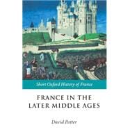 France in the Later Middle Ages 1200-1500
