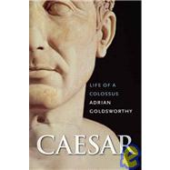 Caesar : Life of a Colossus