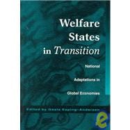 Welfare States in Transition : National Adaptations in Global Economies
