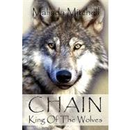 Chain, King Of The Wolves