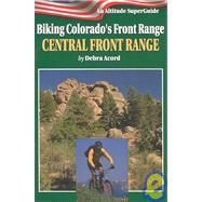 Biking Colorado's Front Range : Central Front Range